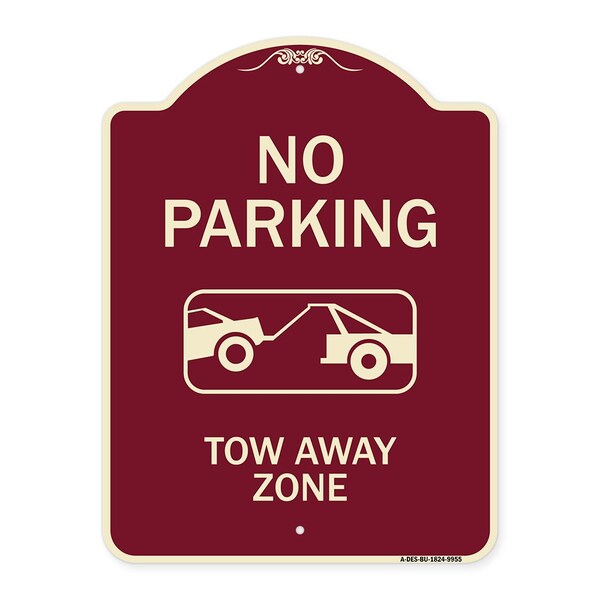 Designer Series-No Parking Tow Away Zone Burgungy Heavy-Gauge Aluminum, 24" x 18", BU-1824-9955